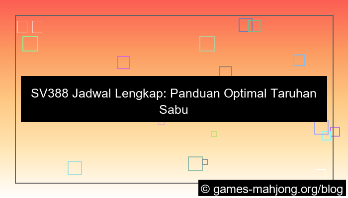 sv388 jadwal lengkap