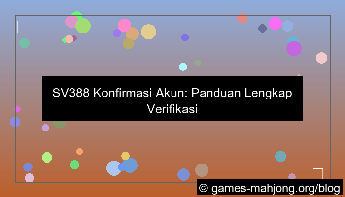 sv388 konfirmasi akun