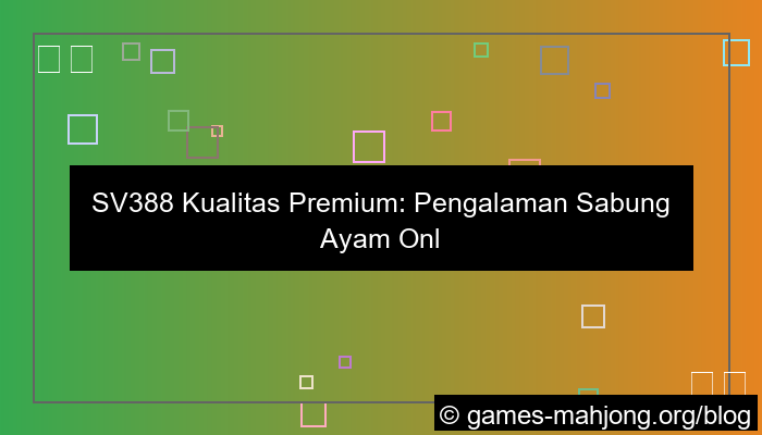 sv388 kualitas premium
