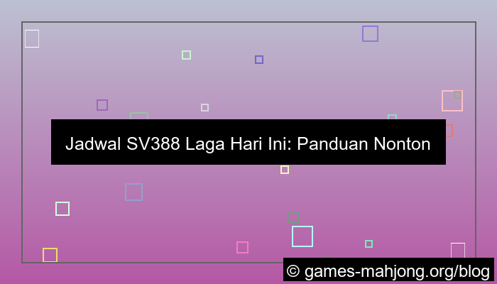 gambar sv388 laga hari ini