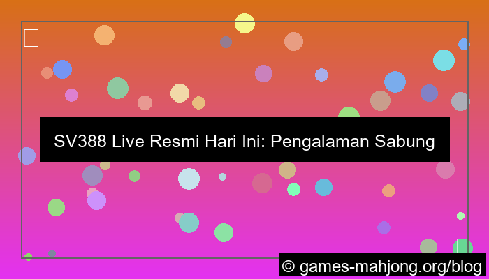 visual sv388 live resmi hari ini