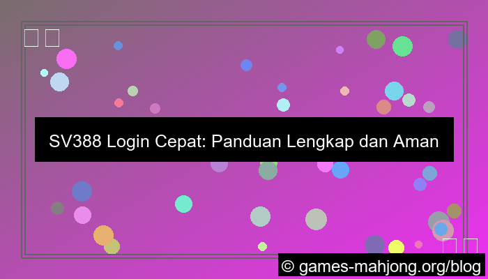desain sv388 login cepat
