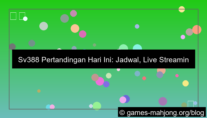 gambar sv388 pertandingan hari ini