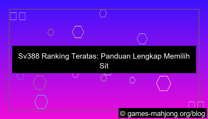 sv388 ranking teratas