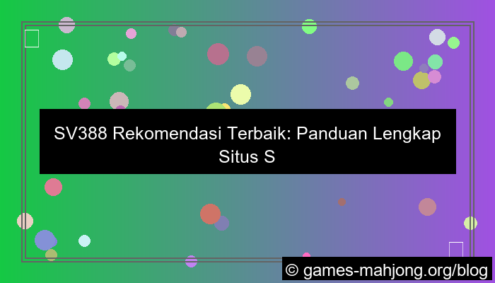 sv388 rekomendasi