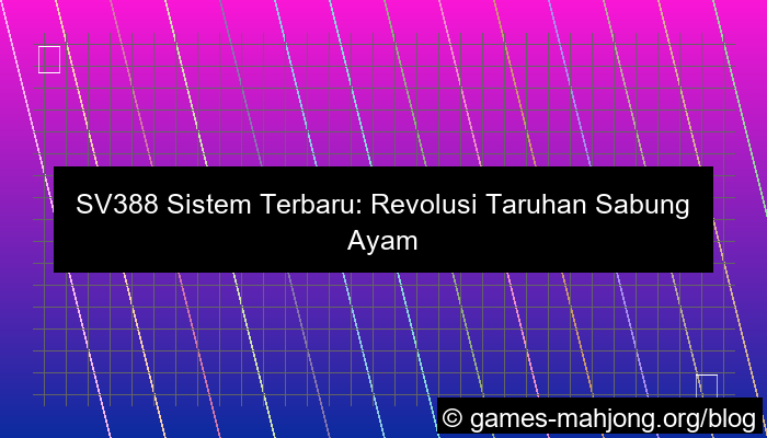 grafik sv388 sistem terbaru