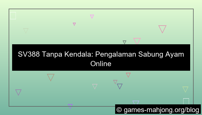 sv388 tanpa kendala