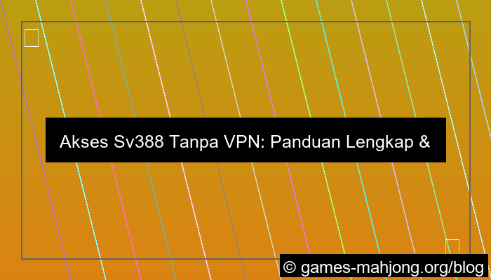 sv388 tanpa vpn