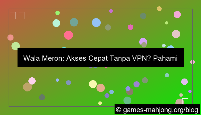 wala meron akses cepat tanpa vpn