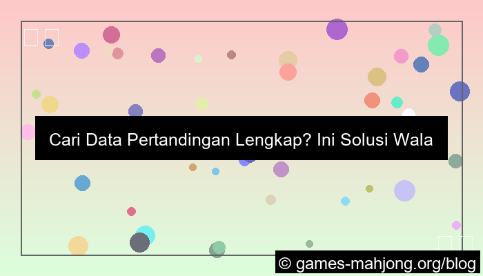 grafik wala meron data pertandingan lengkap