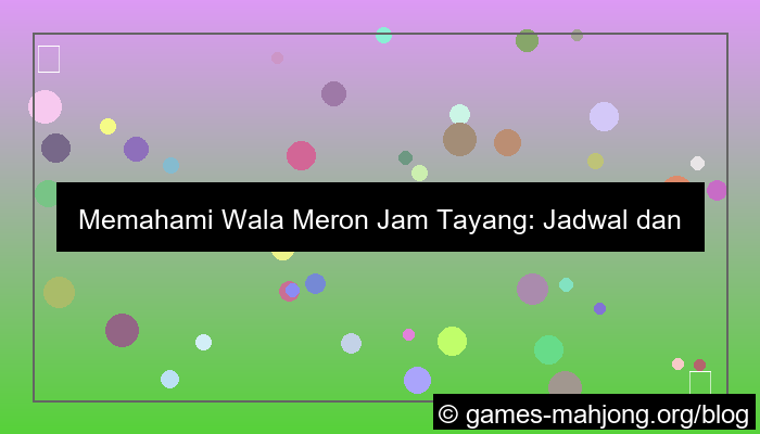 grafik wala meron jam tayang