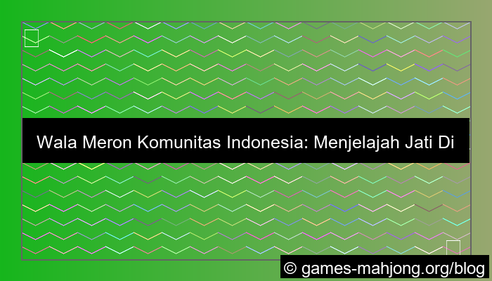 desain wala meron komunitas indonesia