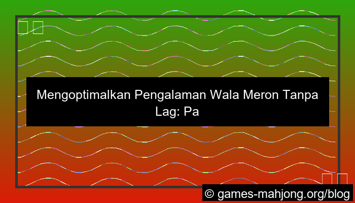 desain wala meron no lag