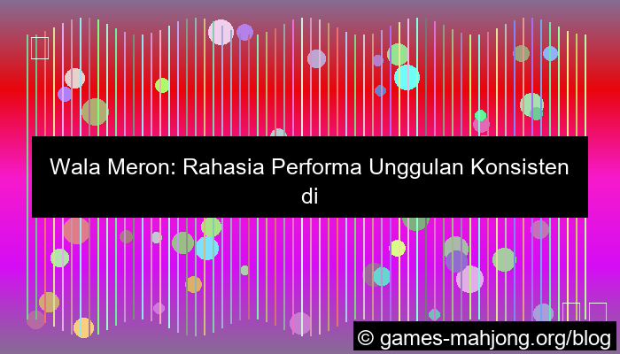 grafik wala meron performa unggulan hari ini