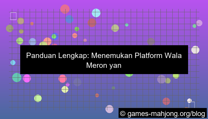 wala meron platform stabil terpercaya