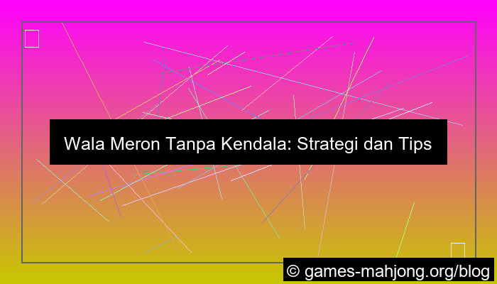 grafik wala meron tanpa kendala