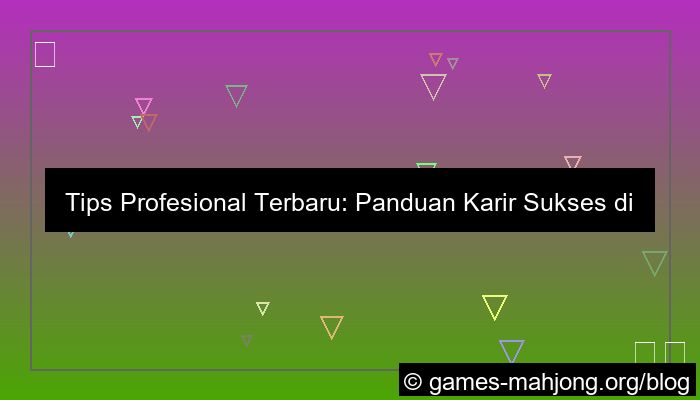 wala meron tips profesional terbaru