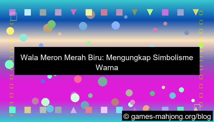 visual wala meron warna merah biru