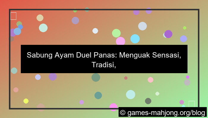 sabung ayam duel panas