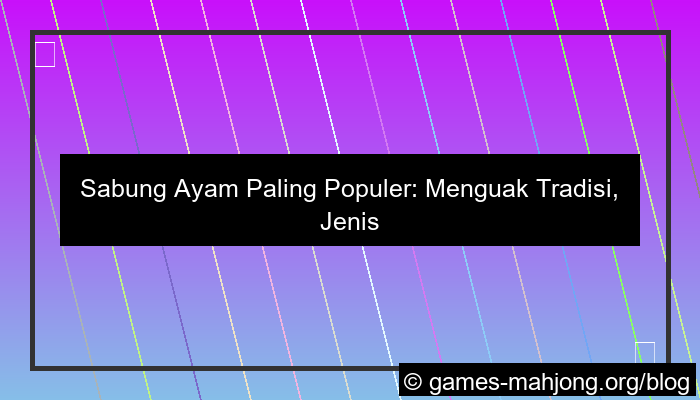 desain sabung ayam paling populer