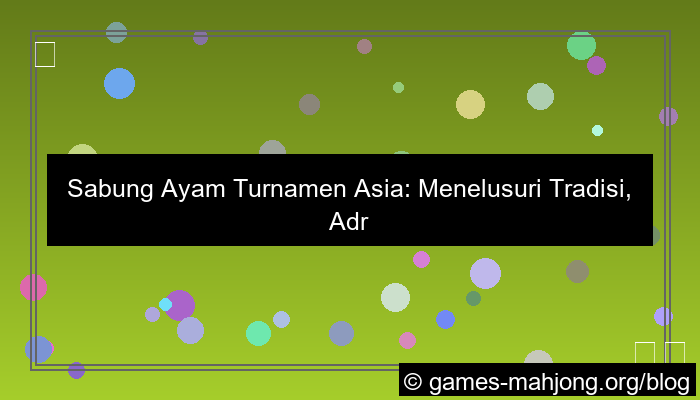 desain sabung ayam turnamen asia