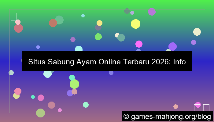 gambar situs sabung ayam update terbaru 2026