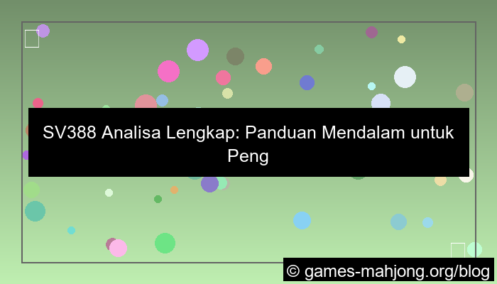 sv388 analisa lengkap