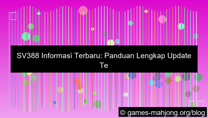 sv388 informasi terbaru