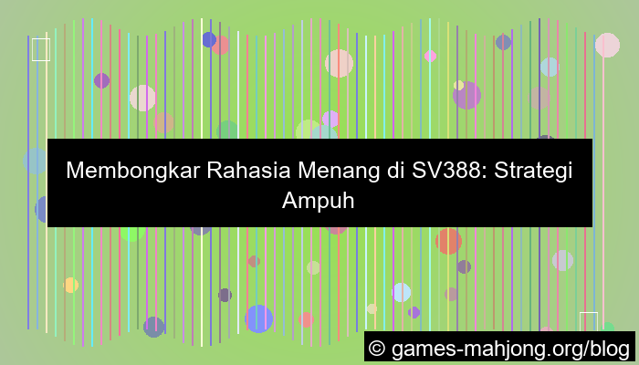 sv388 rahasia menang