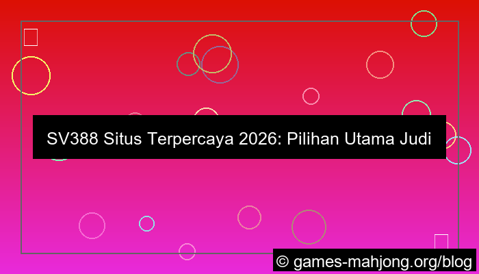 desain sv388 situs terpercaya 2026