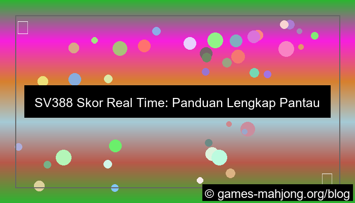 sv388 skor real time