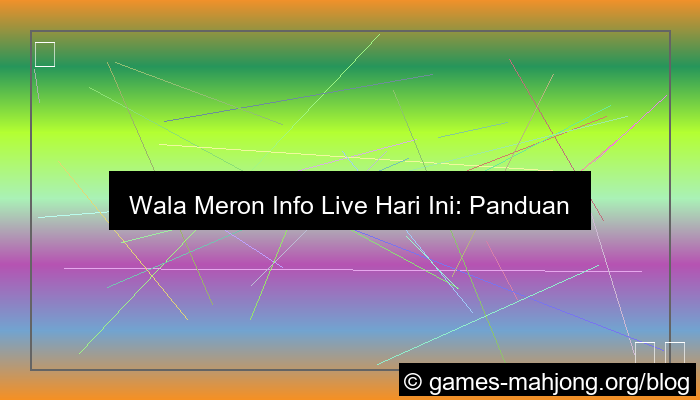 ilustrasi wala meron info live hari ini
