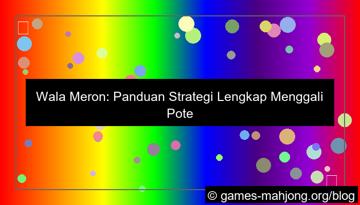 wala meron panduan strategi lengkap