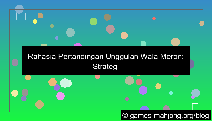 wala meron pertandingan unggulan