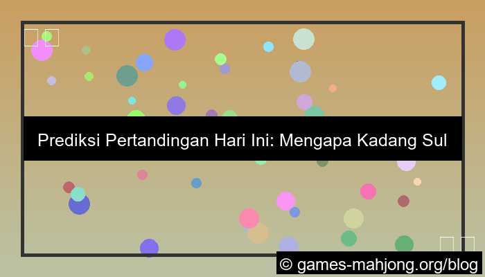 wala meron prediksi pertandingan hari ini
