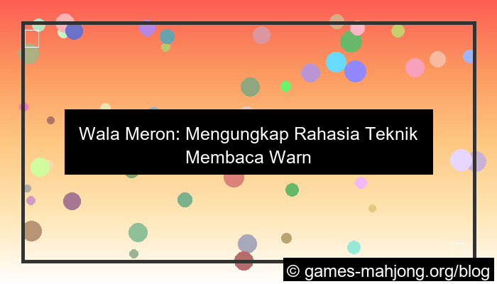 wala meron teknik membaca warna